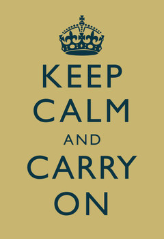 Keep Calm Carry On Motivational Inspirational WWII British Morale Muted Yellow Thick Paper Sign Print Picture 8x12
