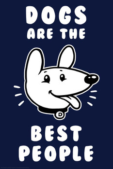 Dogs Are the Best People Funny Thick Paper Sign Print Picture 8x12