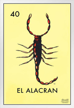 40 El Alacran Scorpion Loteria Card Mexican Bingo Lottery Day Of Dead Dia Los Muertos Decorations Mexico Insect Spider Poison Party Spanish Native Sign White Wood Framed Art Poster 14x20
