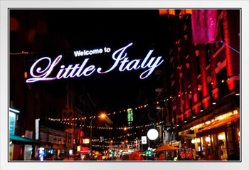 Welcome to Little Italy Sign Lower Manhattan New York City NYC Photo Photograph White Wood Framed Poster 20x14