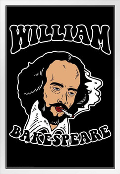 William Bakespeare Shakespeare Smoking Pot Funny White Wood Framed Poster 14x20