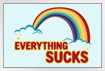 Everything Sucks Retro Rainbow Funny White Wood Framed Poster 14x20