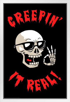 Creepin It Real Funny White Wood Framed Poster 14x20