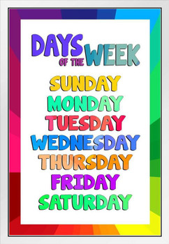 Days of the Week Chart Preschool Elementary PreK Class Sign Classroom Light Educational Teacher Learning Homeschool Display Supplies Teaching Aide White Wood Framed Art Poster 14x20