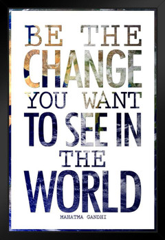 Mahatma Gandhi Be The Change You Want To See In The World Earth Motivational Art Print Stand or Hang Wood Frame Display 9x13