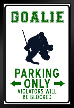 Hockey Goalie Player Parking Only Funny Violators Iced Sports Athletics No Parking Sign Stand or Hang Wood Frame Display 9x13