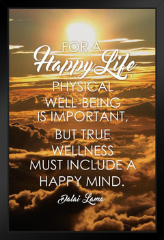 True Wellness Happy Mind Dalai Lama Quote Poster Happiness Must Include A Happy Famous Motivational Inspirational Stand or Hang Wood Frame Display 9x13