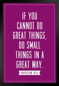 Napoleon Hill If You Cannot Do Great Things Do Small Things Great Way Purple Motivational Art Print Stand or Hang Wood Frame Display Poster Print 9x13