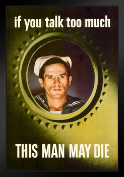 WPA War Propaganda If You Talk Too Much This Man May Die Sailor Looking Out Porthole WWII Art Print Stand or Hang Wood Frame Display Poster Print 9x13