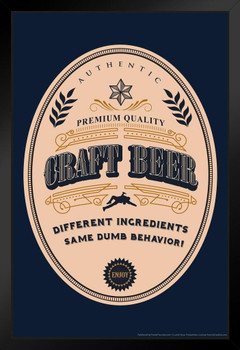 Craft Beer Label Funny Art Print Stand or Hang Wood Frame Display Poster Print 9x13