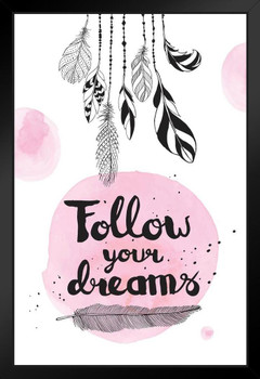 Follow Your Dreams Dreamcatcher Inspirational Art Print Stand or Hang Wood Frame Display Poster Print 9x13