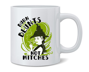 Burn Blunts Not Witches Funny Halloween Weed 420 Mug 12oz