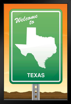 Welcome to Texas Road Sign Art Print Stand or Hang Wood Frame Display Poster Print 9x13