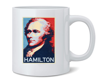 Alexander Hamilton Hope Style Ceramic Coffee Mug Tea Cup Fun Novelty Gift 12 oz