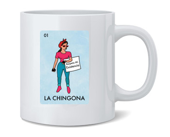 Chingona Mexican Lottery Parody Feminist Latina Mug 12oz