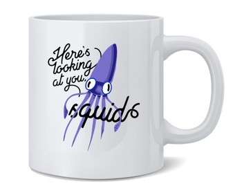 Heres Looking At You Squid Funny Coffee Mug Tea Cup 12oz