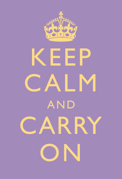 Keep Calm Carry On Motivational Inspirational WWII British Morale Lilac Cool Wall Decor Art Print Poster 12x18