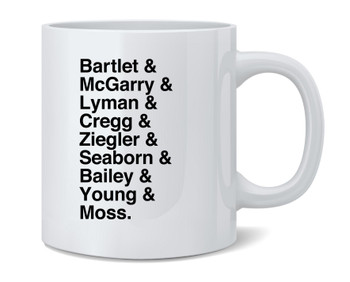 President Bartlet & Staff Ceramic Coffee Mug Tea Cup Fun Novelty Gift 12 oz