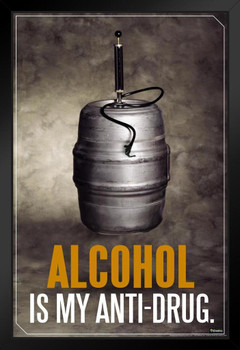 Alcohol Is My Anti Drug Humor Art Print Stand or Hang Wood Frame Display Poster Print 9x13