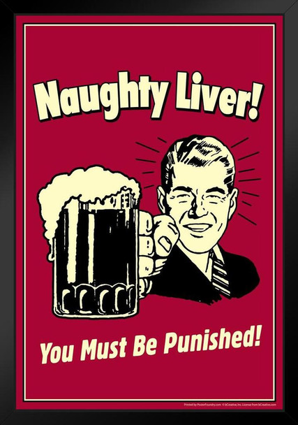 Naughty Liver You Must Be Punished! Retro Humor Beer Stand or Hang Wood Frame Display 9x13