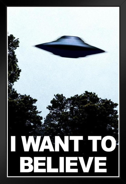I Want To Believe UFO Aliens TV Show Poster Cool Blue Style Fantasy Scifi Horror Spaceship Stand or Hang Wood Frame Display 9x13