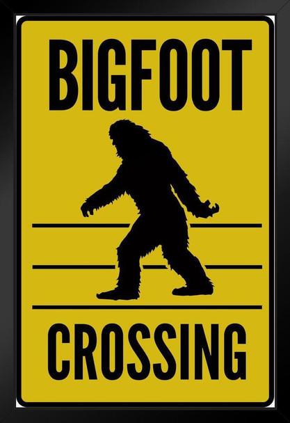 Warning Sign Bigfoot Crossing Art Print Stand or Hang Wood Frame Display Poster Print 9x13