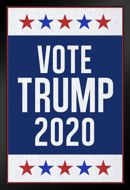 Vote Trump 2020 Campaign Art Print Stand or Hang Wood Frame Display Poster Print 9x13