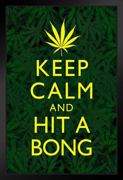 Marijuana Keep Calm And Hit A Bong Leaf Background Humorous Art Print Stand or Hang Wood Frame Display Poster Print 9x13