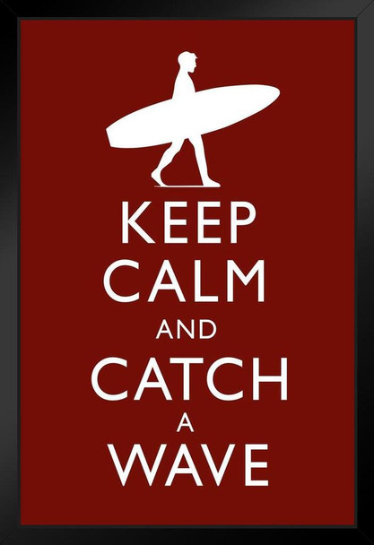 Keep Calm Catch A Wave Red Art Print Stand or Hang Wood Frame Display Poster Print 9x13