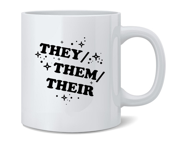 They Them Their Pronouns Nonbinary Ceramic Coffee Mug Tea Cup Fun Novelty Gift 12 oz