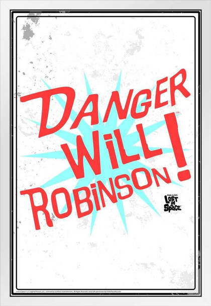 Danger Will Robinson! Lost In Space Sign White Wood Framed Poster 14x20