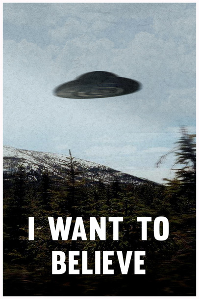 I Want To Believe TV Show UFO Flying In Sky Scifi Poster Aliens TV Show Scary Horror Cool Wall Art Print Poster 24x36