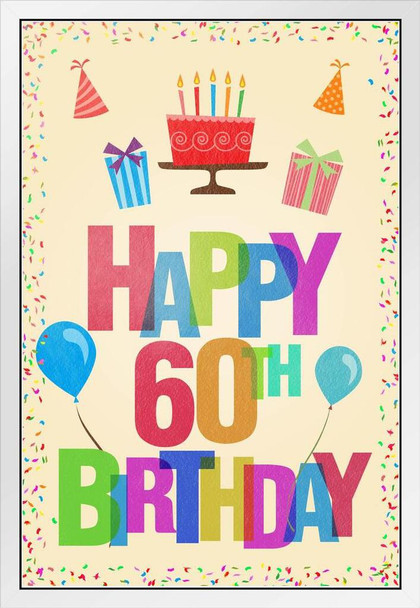 Happy 60th Birthday Party Decoration Light White Wood Framed Poster 14x20