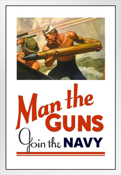 Man the Guns Join The Navy Vintage World War II Reprint White Wood Framed Poster 14x20