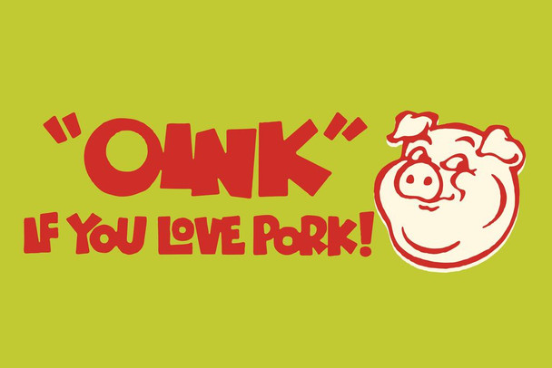 Oink if You Love Pork! Retro Pig Prints Wall Art Pig Pictures for Walls Pig Art Print Pig Pictures Wall Decor Farm Animal Pictures Wall Decor Hog Decor Thick Paper Sign Print Picture 8x12
