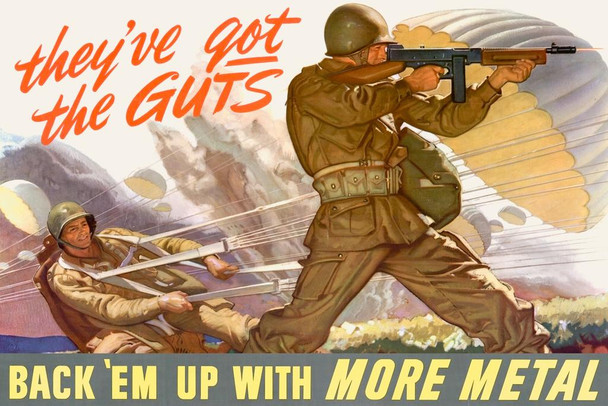 Theyve Got The Guts Back Em With More Metal WPA War Propaganda Thick Paper Sign Print Picture 12x8