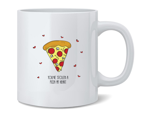 Youve Stolen A Pizza My Heart Funny Graphic Ceramic Coffee Mug Tea Cup Fun Novelty Gift 12 oz