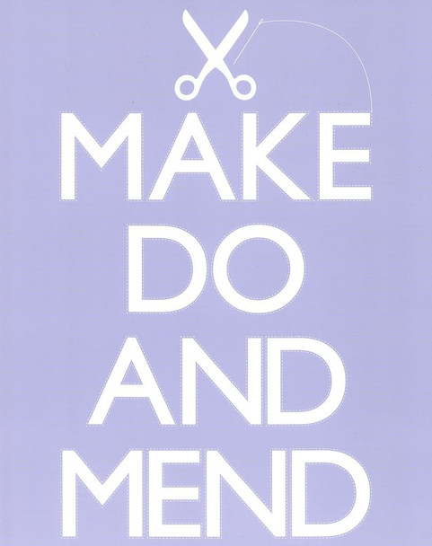 Laminated Make Do And Mend Sewing Seamstress Fashion Clothing Scissors Needle Motivational Poster Dry Erase Sign 24x36