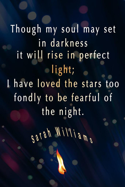 Laminated I Have Loved The Stars Too Fondly To Be Fearful of the Night Sarah Williams Famous Motivational Inspirational Quote Poster Dry Erase Sign 24x36