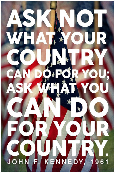 Laminated President John F Kennedy Ask Not JFK Famous Motivational Inspirational Quote Flag Poster Dry Erase Sign 24x36