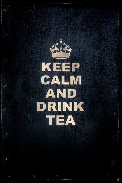 Keep Calm and Drink Tea by Chris Lord Photo Photograph Cool Wall Decor Art Print Poster 12x18