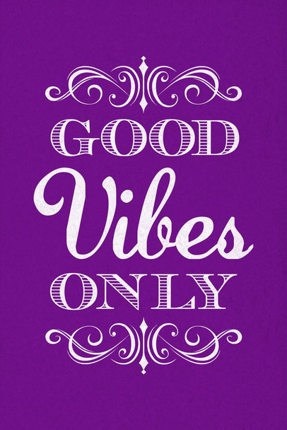 Laminated Good Vibes Only Motivational Inspirational Purple Cool Wall Art Poster Dry Erase Sign 24x36