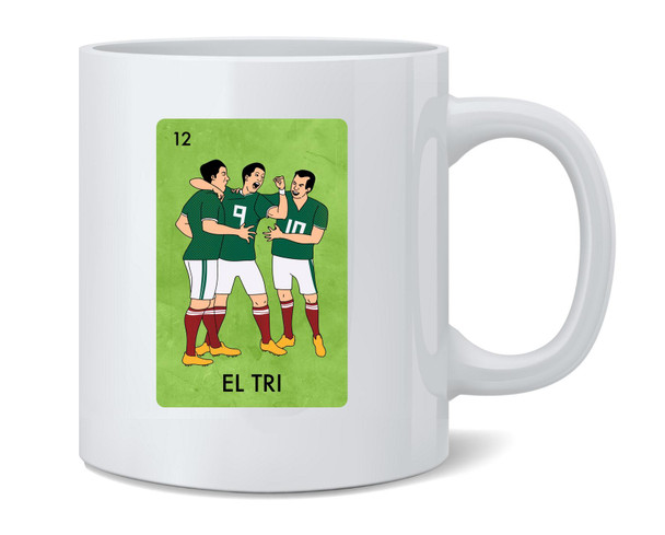 El Tri Mexico Soccer Futbol Mexican Lottery Parody Funny Ceramic Coffee Mug Tea Cup Fun Novelty Gift 12 oz