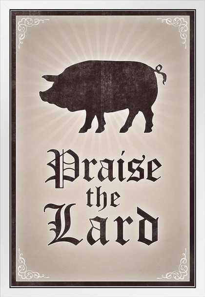 Praise the Lard Humor Tan Funny Pig Prints Wall Art Pig Pictures for Walls Pig Art Print Pig Pictures Wall Decor Print Butcher Paper Butcher Cuts Wall Art White Wood Framed Art Poster 14x20