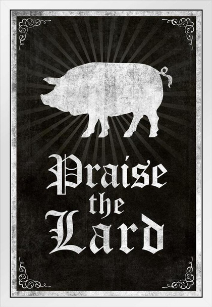 Praise the Lard Humor Black Funny Pig Prints Wall Art Pig Pictures for Walls Pig Art Print Pig Pictures Wall Decor Print Butcher Paper Butcher Cuts Wall Art White Wood Framed Art Poster 14x20