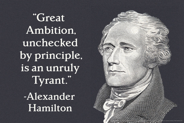 Great Ambition Alexander Hamilton Famous Motivational Inspirational Quote Cool Wall Decor Art Print Poster 12x18