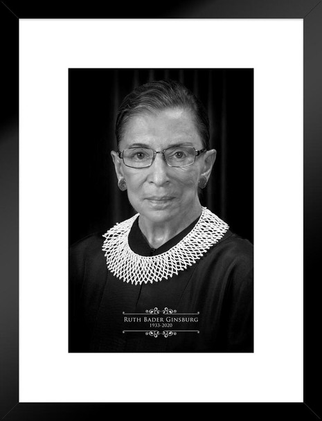 Ruth Bader Ginsburg RIP RBG Memorial Tribute Supreme Court Judge Justice Feminist Political Inspirational Motivational Matted Framed Art Wall Decor 20x26