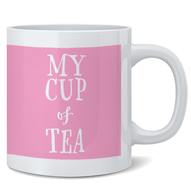 My Cup of Tea Cute Funny Pink Mothers Day For Women Ceramic Coffee Mug Fun Novelty Gift 12 oz