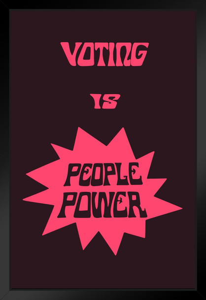 Voting Is People Power Retro Vintage Political Motivational Inspirational Equality Quote Inspire Quotation Positivity Motivate Sign Word Art Good Vibes Black Wood Framed Art Poster 14x20