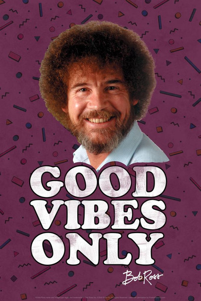 Laminated Bob Ross Good Vibes Only Funny Bob Ross Poster Bob Ross Collection Bob Art Painting Happy Accidents Motivational Poster Funny Bob Ross Afro and Beard Poster Dry Erase Sign 24x36